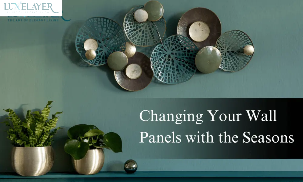 Seasonal Home Decor: Changing Your Wall Panels with the Seasons